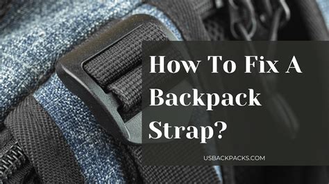 how to fix backpack strap